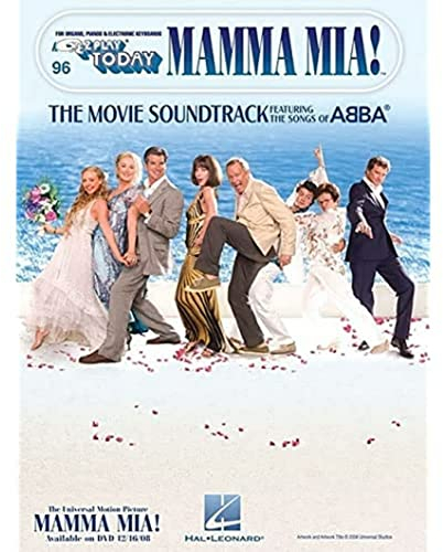 E-Z Play Today Volume 96: Mamma Mia!: Songbook für Klavier: The Movie Soundtrack Featuring the Songs of Abba: for Organs, Pianos & Electronic Keyboards (E-z Play Today, 96, Band 96)