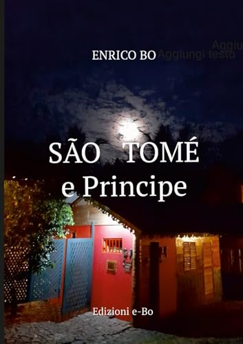 São Tomé e Principe: Le isole del cacao