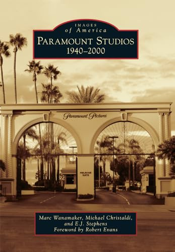 Paramount Studios: 1940-2000 (Images of America)