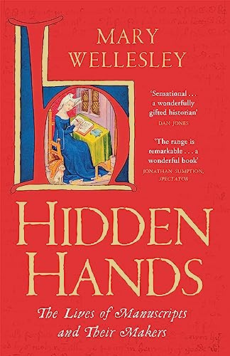 Hidden Hands: The Lives of Manuscripts and Their Makers