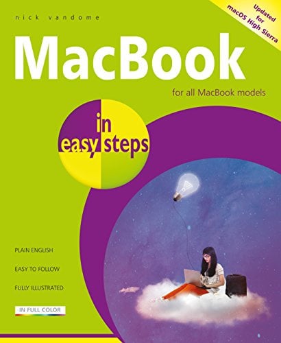 MacBook in Easy Steps: For MacBook, MacBook Air and MacBook Pro: Covers macOS High Sierra