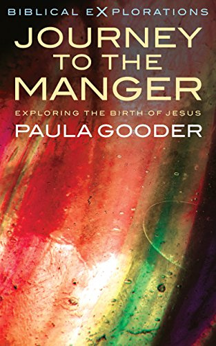 Journey to the Manger: Exploring the Birth of Jesus (Biblical Explorations)
