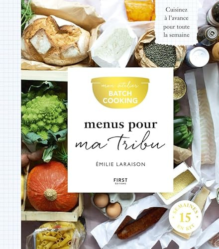 Mon atelier Batch Cooking Menus pour ma tribu