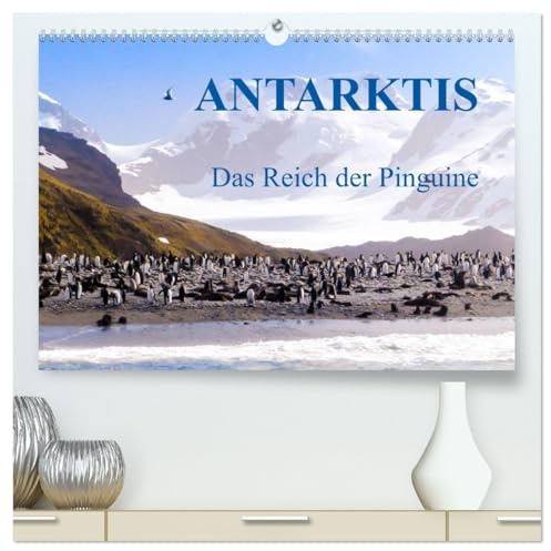 Antarktis - Das Reich der Pinguine (hochwertiger Premium Wandkalender 2026 DIN A2 quer), Kunstdruck in Hochglanz: Antarktis - Lebensraum der Pinguine ... im Büro und zu Hause (CALVENDO Natur)