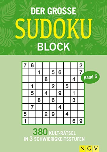 Der große Sudokublock Band 5: 380 Kulträtsel in 3 Schwierigkeitsstufen