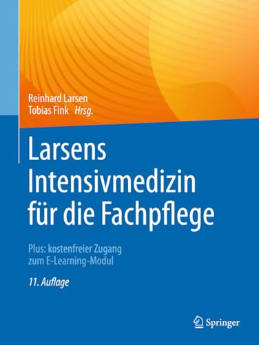 Larsens Intensivmedizin für die Fachpflege: Plus: kostenfreier Zugang zum E-Learning-Modul