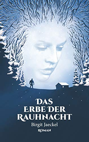 Das Erbe der Rauhnacht