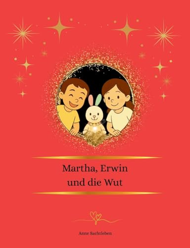 Martha, Erwin und die Wut