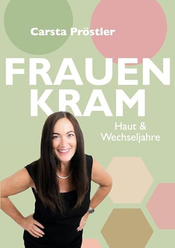 Frauenkram: Haut und Wechseljahre