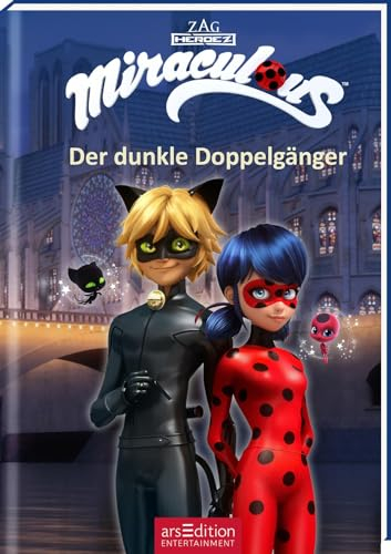 Miraculous – Der dunkle Doppelgänger (Miraculous 2): Abenteuer mit einer starken Heldin ab 8 Jahre | mit Bildern aus der TV-Serie