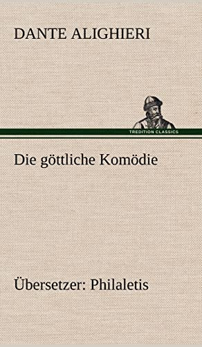 Die göttliche Komödie (Übersetzer: Philaletis)