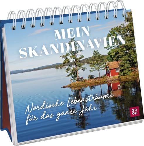 Mein Skandinavien - nordische Lebensträume für das ganze Jahr: Aufstellbuch mit stimmungsvollen Fotos und inspirierenden Sprüchen. Das perfekte Geschenk für Skandinavien-Fans!