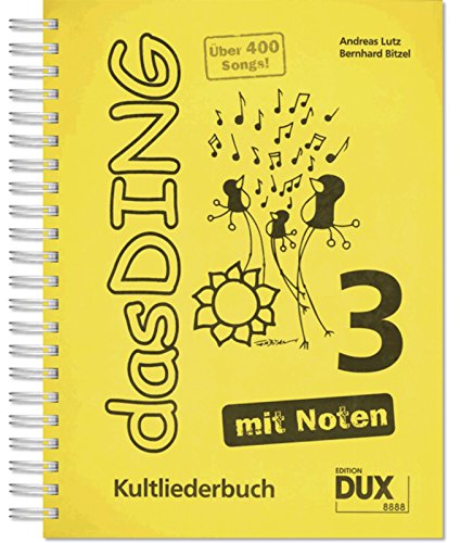 Das Ding 3 mit Noten: Kultliederbuch