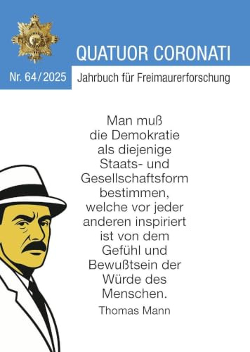 Quatuor Coronati Jahrbuch für Freimaurerforschung Nr. 64/2025 (Quatuor Coronati Jahrbücher für Freimaurerforschung)