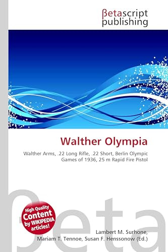 Walther Olympia: Walther Arms, .22 Long Rifle, .22 Short, Berlin Olympic Games of 1936, 25 m Rapid Fire Pistol