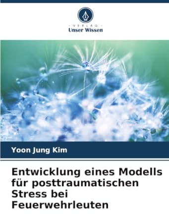 Entwicklung eines Modells für posttraumatischen Stress bei Feuerwehrleuten