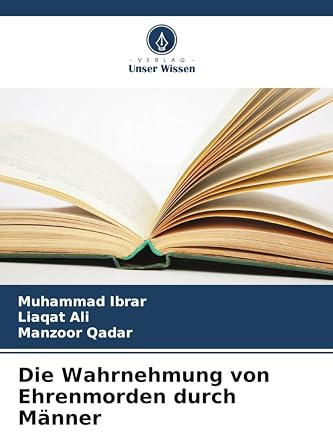 Die Wahrnehmung von Ehrenmorden durch Männer