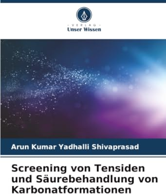 Screening von Tensiden und Säurebehandlung von Karbonatformationen