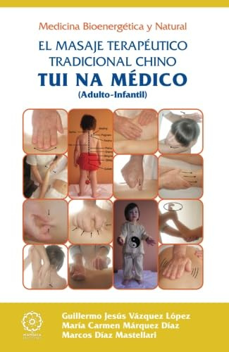 TUINA médico: el masaje terapéutico tradicional chino