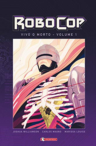 RoboCop. Vivo o morto (Vol. 1)