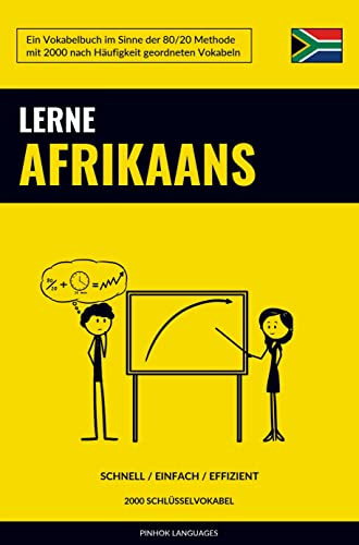 Lerne Afrikaans - Schnell / Einfach / Effizient: 2000 Schlüsselvokabel