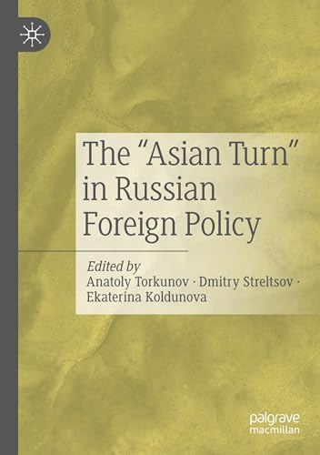 The “Asian Turn” in Russian Foreign Policy