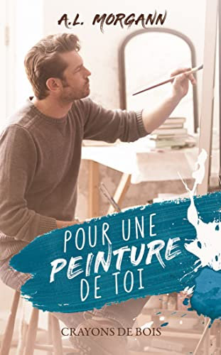 Pour une peinture de toi (Pour une histoire d'amour)