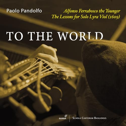 Alfonso Ferrabosco II: Complete Music for Solo Lyra Viol