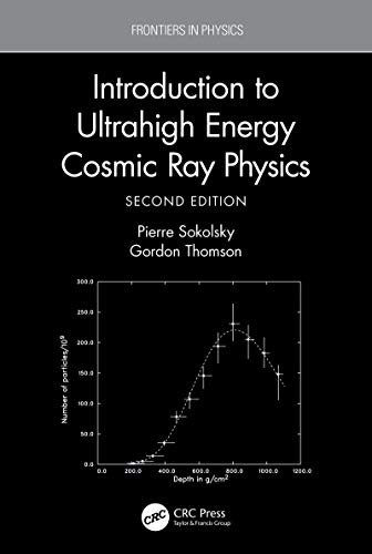Introduction To Ultrahigh Energy Cosmic Ray Physics (Frontiers in Physics) (English Edition)