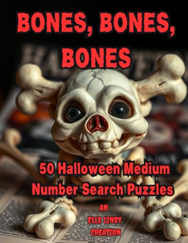 Bones, Bones, Bones: 50 Halloween Medium Number Search Puzzles for adults and seniors (Large Print)