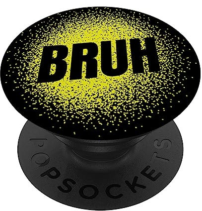 Bruh Gifts Kids Meme Gifts Funny Bruh Gamer Gift PopSocket Cell Phone Grip Stand Black Pop Grip Adhesive Mount