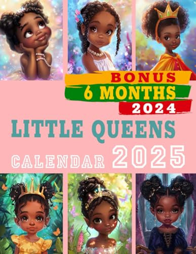 Little Queens Calendar 2025: From Jan to Dec 2025, Bonus 6 Months 2024, Thick Sturdy Paper Giftable, Large Note Sections, Perfect Gifts For Kids Adults