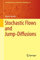 Stochastic Flows and Jump-Diffusions (Probability Theory and Stochastic Modelling Book 92) (English Edition)