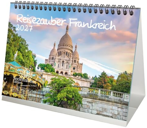 Reisezauber Frankreich DIN A5 Tischkalender für 2027 Urlaub Paris - Seelenzauber