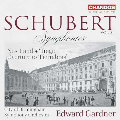 Franz Schubert: Symphonies Nos 1 and 4 'Tragic'; Overture to 'Fierrabras'