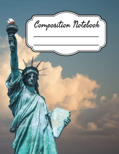 Statue of Liberty Notebook: College Ruled (120 pages 8.5x11 in) - Statue of Liberty Notebook Composition Notebook
