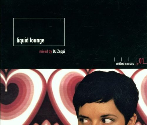 Liquid Lounge: Chilled Senses 01
