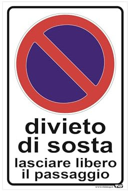 TLDSHOP® - CARTELLO SEGNALETICO in PVC “DIVIETO DI SOSTA, LASCIARE LIBERO IL PASSAGGIO” - Misure: 30x20 cm - 1 Pz