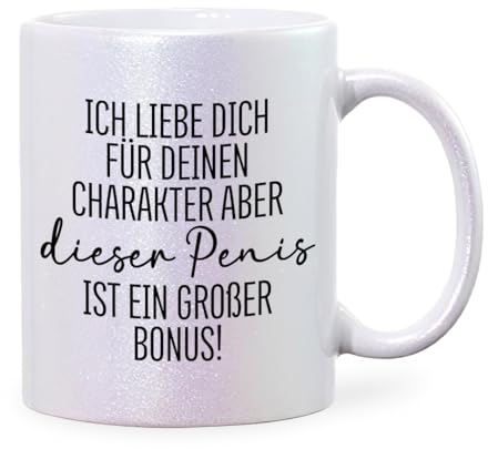 glitzertassen.de® | Ich liebe dich für deinen Charakter (Penis) | Perlmutt Glitzertasse | Geschenkidee | Lustige Sprüche | Kaffeebecher | Keramik | 330 ml