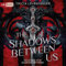 The Shadows Between Us (German Edition): The Shadows Between Us - Band 1