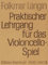 Praktischer Lehrgang für das Violoncellospiel Heft 3: 4., 2. und 3. Lage, Lagenwechsel, Spiccato, Tenorschlüssel, Flageolett, Literaturbeispiele (EB 6936)