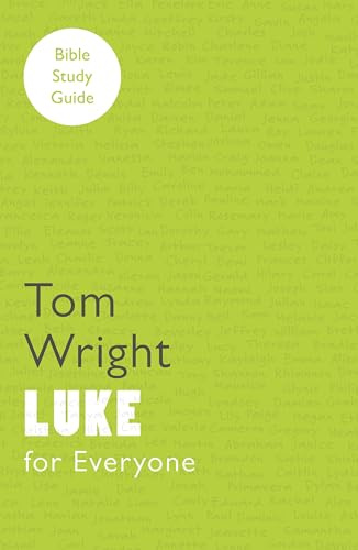 Luke for Everyone: Bible Study Guide