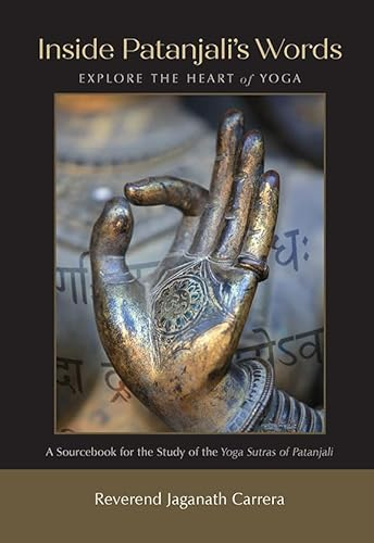 Inside Patanjali's Words: Explore the Heart of Yoga