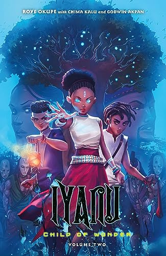 Iyanu: Child of Wonder Volume 2
