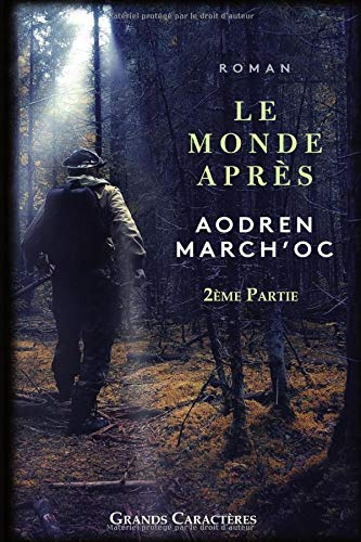 Le Monde Après: Grands Caractères