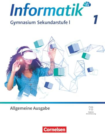 Informatik - Gymnasium Sekundarstufe I - Allgemeine Ausgabe ab 2024 - Band 1: Schulbuch