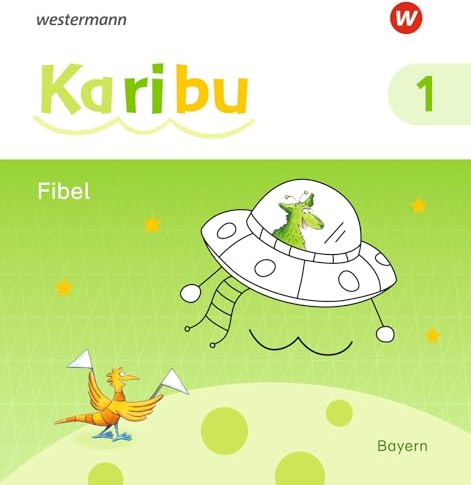 Karibu. Fibel. Bayern: Fibel mit Schutzumschlag