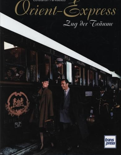 Orient-Express: Zug der Träume