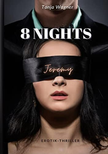 8 NIGHTS: Jeremy (8-Reihe von Tanja Wagner)