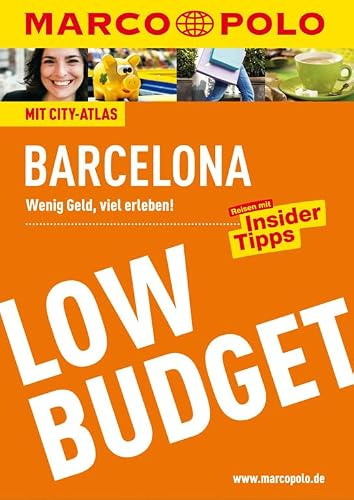 MARCO POLO Reiseführer Low Budget Barcelona: Wenig Geld, viel erleben! Reisen mit Insider-Tipps. (MARCO POLO LowBudget)